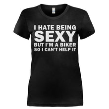 Load image into Gallery viewer, I Hate Being Sexy But I'm a Biker - T Shirt - Ladies_-_Black_b37b1ee1-8f3c-4212-85ed-e143903c0800