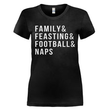 Load image into Gallery viewer, Family &amp; Feasting &amp; Football &amp; Naps - T Shirt - Ladies_-_Black_dd378913-0aa5-4821-8394-dc57b3191713