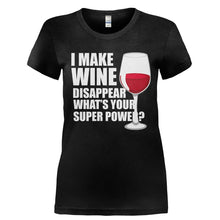 Load image into Gallery viewer, I Make Wine Disappear - T Shirt - Ladies_-_Black_ef862685-8a58-401b-ae24-b7bc7fe86484