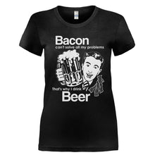 Load image into Gallery viewer, Bacon Can't Solve All My Problems That's Why I Drink Beer - T Shirt - Ladies_-_Black_f592c38a-6ed4-4c9f-ad6b-6639474d8868