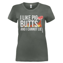 Load image into Gallery viewer, I Like Pig Butts And I Cannot Lie - T Shirt - Ladies_-_Charcoal_e2ec9692-1e2b-4c4c-ab6f-0012cf5c9d0c