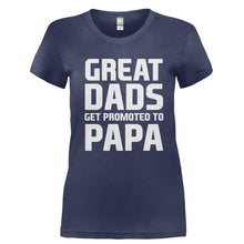 Load image into Gallery viewer, Great Dads Get Promoted To Papa - T Shirt - Ladies_-_Navy_1b5ce669-4afb-40eb-88c0-9e9fab534196