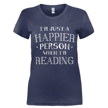 Load image into Gallery viewer, I'm Just a Happier Person When I'm Reading - T Shirt - Ladies_-_Navy_4408df32-3224-4a2b-8eb9-e4dfb1578a80