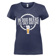 Load image into Gallery viewer, In Dog Beers, I've Only Had One - T Shirt - Ladies_-_Navy_d5ac7019-67b8-4643-9105-dea138d95f46