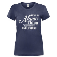 Load image into Gallery viewer, It's A (Your Name) Thing, You Wouldn't Understand - Personalized - T Shirt - Ladies_-_Navy_ea89069b-0a41-4dca-b2e3-6e7af4c3a290
