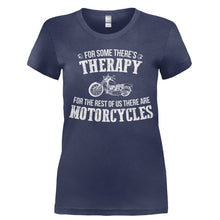 Load image into Gallery viewer, For Some There's Therapy. For the Rest Of Us There Are Motorcycles - T Shirt - Ladies_-_Navy_ec944c69-97de-4985-af63-1d7528b8c8ba
