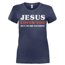 Load image into Gallery viewer, Jesus Loves You But I'm His Favorite - T Shirt - Ladies_-_Navy_fe58c5ea-7d33-43c4-87a2-ed5a31501d06