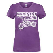 Load image into Gallery viewer, Born To Ride. Forced To Work - T Shirt - Ladies_-_Purple_13bb80e4-0ff6-4a58-b76a-f2f6d578c05e