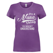 Load image into Gallery viewer, It's a Nana Thing - T Shirt - Ladies_-_Purple_59488c10-aebc-48d1-bc43-6fb114141d91