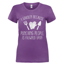 Load image into Gallery viewer, I Garden Because Punching People Is Frowned Upon - T Shirt - Ladies_-_Purple_77223dc9-cedc-41c7-9e77-8c88f89216f1