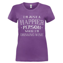 Load image into Gallery viewer, I'm Just a Happier Person When I'm Drinking Wine - T Shirt - Ladies_-_Purple_dbd9816d-b848-4aa8-98c9-6303cd57b2b0