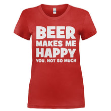 Load image into Gallery viewer, Beer Makes Me Happy - T Shirt - Ladies_-_Red_088d50fc-c410-460d-b6e6-9031a6630838