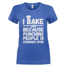 Load image into Gallery viewer, I Bake Because Punching People Is Frowned Upon - T Shirt - Ladies_-_Royal_38335705-edab-4dc0-a323-e118619263f7