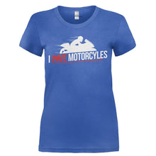 Load image into Gallery viewer, I Love Motorcycles - T Shirt - Ladies_-_Royal_703f0601-f18c-4183-a939-f83bc48a04d5