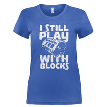 Load image into Gallery viewer, I Still Play With Blocks - T Shirt - Ladies_-_Royal_ed9ae974-fb26-492c-8dc7-d175ac139e56