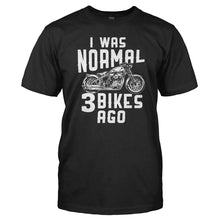 Load image into Gallery viewer, I Was Normal 3 Motorcycles Ago - T Shirt - Men_-_Black_0278eb13-9b45-4fba-8c4e-db4028d4a711