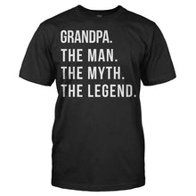 Load image into Gallery viewer, Grandpa. The Man. The Myth. The Legend. - T Shirt - Men_-_Black_202d3268-1e03-41f4-b8d3-694fea803eaf