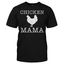 Load image into Gallery viewer, Chicken Mama - T Shirt - Men_-_Black_496bbac4-d447-4959-916f-3e1ba5d50b11