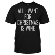 Load image into Gallery viewer, All I Want For Christmas Is Wine - T Shirt - Men_-_Black_4a159c2f-ef8d-43e2-8dcc-c3ce9ccc9c3e
