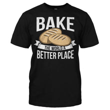 Load image into Gallery viewer, Bake The World A Better Place - T Shirt - Men_-_Black_51eab1e9-09b3-40d6-b837-0c46a36e39d9