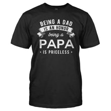 Load image into Gallery viewer, Being a Dad is an Honor. Being a Grandpa is priceless. - T Shirt - Men_-_Black_d9c6439b-a554-4a56-a8cc-a0f13e56b050