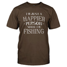 Load image into Gallery viewer, I'm Just a Happier Person When I'm Fishing - T Shirt - Men_-_Brown_452f8a65-7f73-4f03-970a-6492a8e41590