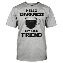 Load image into Gallery viewer, Hello Darkness My Old Friend - T Shirt - Men_-_Grey_1ff83322-6340-4c9f-9592-9de59ed95686