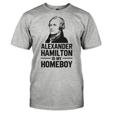 Load image into Gallery viewer, Alexander Hamilton Is My Homeboy - T Shirt - Men_-_Grey_6686231f-79c4-4bec-a28c-ae182c5b293d