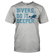 Load image into Gallery viewer, Divers Do It Deeper - T Shirt - Men_-_Grey_ce1960fe-9ef1-40c7-9224-4b2720a6b8c3