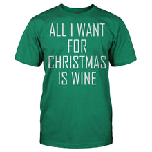 Load image into Gallery viewer, All I Want For Christmas Is Wine - T Shirt - Men_-_Kelly_Green_707a3dd0-b597-4399-aa6a-74af680d8dea