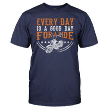 Load image into Gallery viewer, Every Day is a Good Day for a Ride - T Shirt - Men_-_Navy_1a4776cb-45c5-463d-aacd-7c237c60f3ed