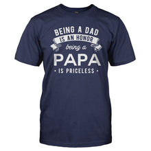 Load image into Gallery viewer, Being a Dad is an Honor. Being a Grandpa is priceless. - T Shirt - Men_-_Navy_772ee6bb-c6fc-4345-bd29-170f9a8ddabe