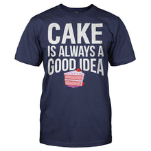 Load image into Gallery viewer, Cake is Always a Good Idea - T Shirt - Men_-_Navy_8172af41-7c22-4643-978a-5498b3110a53