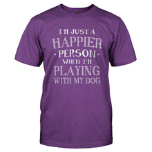 Load image into Gallery viewer, I'm Just a Happier Person When I'm Playing With My Dog - T Shirt - Men_-_Purple_6f48c6ad-59ae-4eff-ad0a-d78e704e71a2