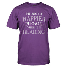 Load image into Gallery viewer, I'm Just a Happier Person When I'm Reading - T Shirt - Men_-_Purple_a997e444-e778-4889-b9bb-2512f8adfc39