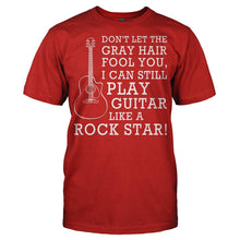 Load image into Gallery viewer, Don't Let The Gray Hair Fool You - Guitar - T Shirt - Men_-_Red_1d9209a0-b280-4816-a142-c7a6db5f330e
