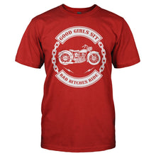 Load image into Gallery viewer, Good Girls Sit - Bad Bitches Ride - T Shirt - Men_-_Red_a46d9aa9-149d-43f7-a94b-2ceae372bc11