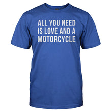 Load image into Gallery viewer, All You Need Is Love And A Motorcycle - T Shirt - Men_-_Royal_2a6ced57-c6e1-4772-954b-73a4fab371a6