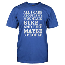 Load image into Gallery viewer, All I Care About Is My Mountain Bike - T Shirt - Men_-_Royal_836ba8a3-064a-4aaa-96fa-884d6cfb46b2