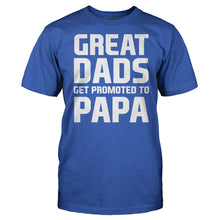 Load image into Gallery viewer, Great Dads Get Promoted To Papa - T Shirt - Men_-_Royal_cc411032-adfe-485c-9cc9-fa7904d53990
