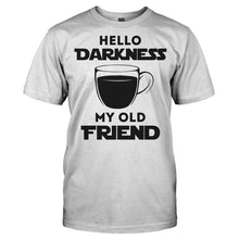 Load image into Gallery viewer, Hello Darkness My Old Friend - T Shirt - Men_-_White_d0415ee3-ce87-4538-8533-afe5aaa008cb