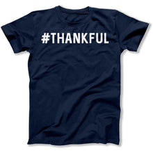 Load image into Gallery viewer, #Thankful - T Shirt - Thankful_men_navy