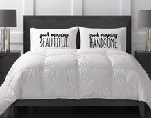 Load image into Gallery viewer, Good Morning Handsome / Beautiful Pillow Cases - VAL-35-36 - VAL-35-36-Long-Pillows