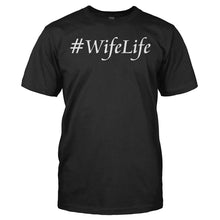 Load image into Gallery viewer, #WifeLife - T Shirt - WIFELIFE_-_Men_-_black