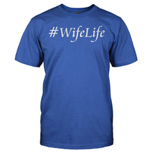 Load image into Gallery viewer, #WifeLife - T Shirt - WIFELIFE_-_Men_-_royalblue