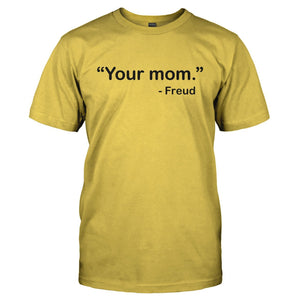 "Your Mom" - Freud - T Shirt - YOUR_MOM_-_FREUD-_Men_-_Yellow