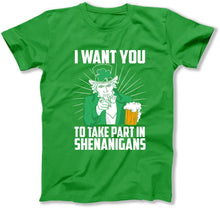 Load image into Gallery viewer, I Want You To Take Part in Shenanigans - T Shirt  - BER-47 - ber-47---green-tee_586dce27-ad5f-4e56-ab23-794e29e0bf3b