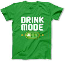 Load image into Gallery viewer, Drink Mode On  - T Shirt  - BER-63 - ber-63---green-tee