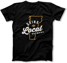 Load image into Gallery viewer, Drink Local Vermont - T Shirt  - BER-83 - ber-83---black-tee