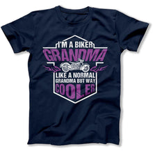 Load image into Gallery viewer, I'm A Biker Grandma. Like A Normal Grandma, But Way Cooler - T Shirt - biker-grandma-tshirt-navy